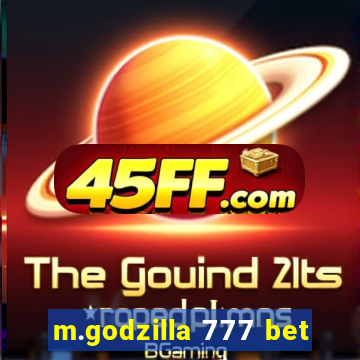 m.godzilla 777 bet